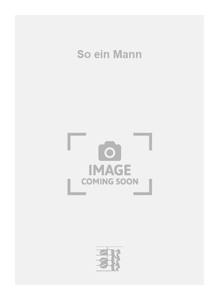 So ein Mann